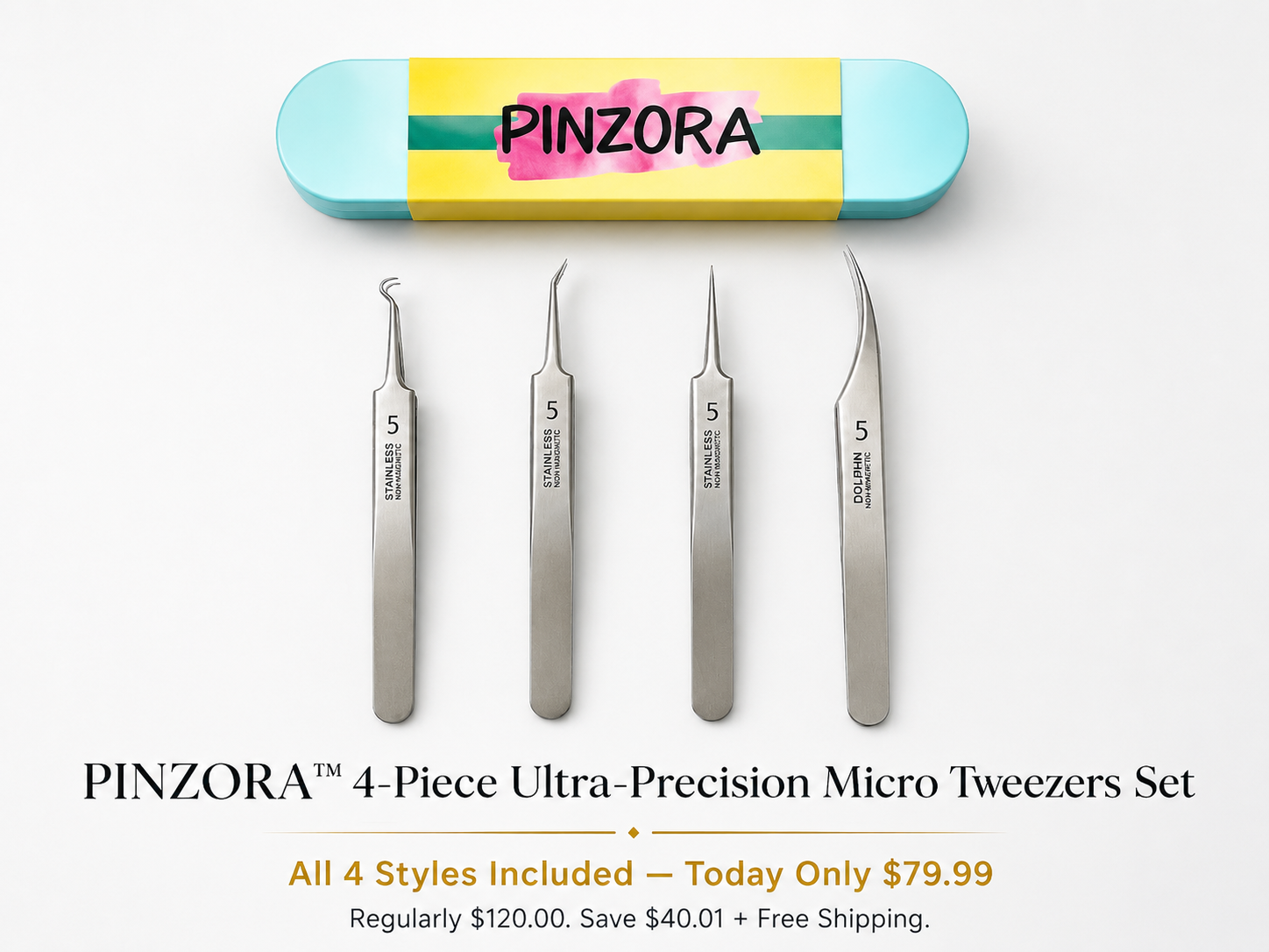 PINZORA™ 4-Piece Precision Tweezer Set